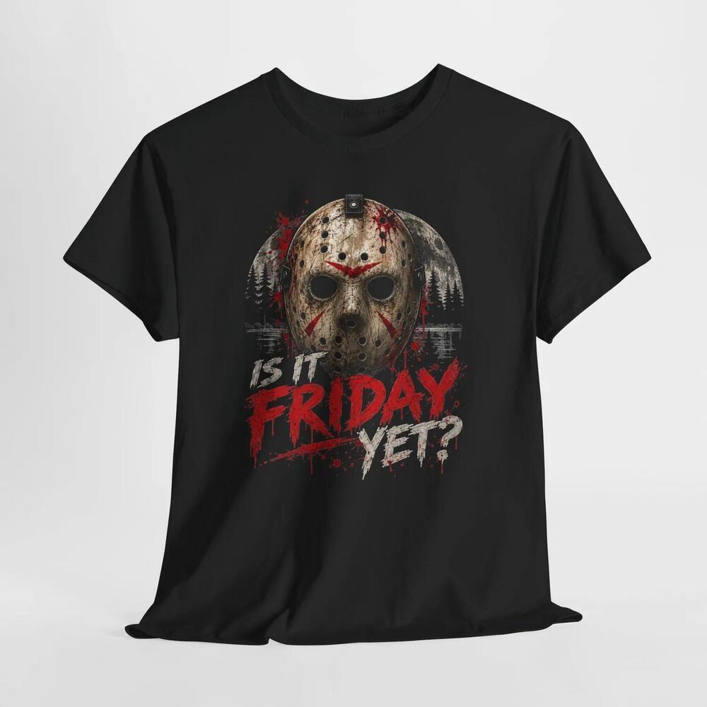 Is It Friday Yet Shirt Horror Hockey Mask T Shirt Funny Slasher Shirt